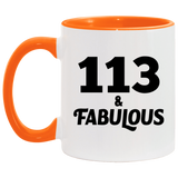 113th Birthday 113 & Fabulous - 11oz Accent Mug Orange
