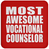 Most Awesome Vocational Counselor - Drink Coaster