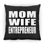 Mom Wife Entrepreneur - Throw Pillow Black