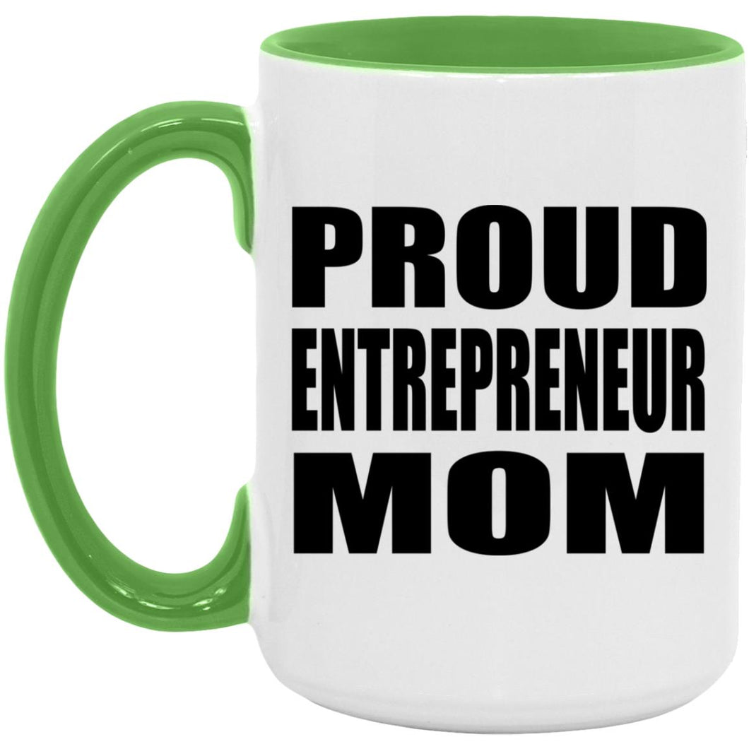 Proud Entrepreneur Mom - 15oz Accent Mug Green