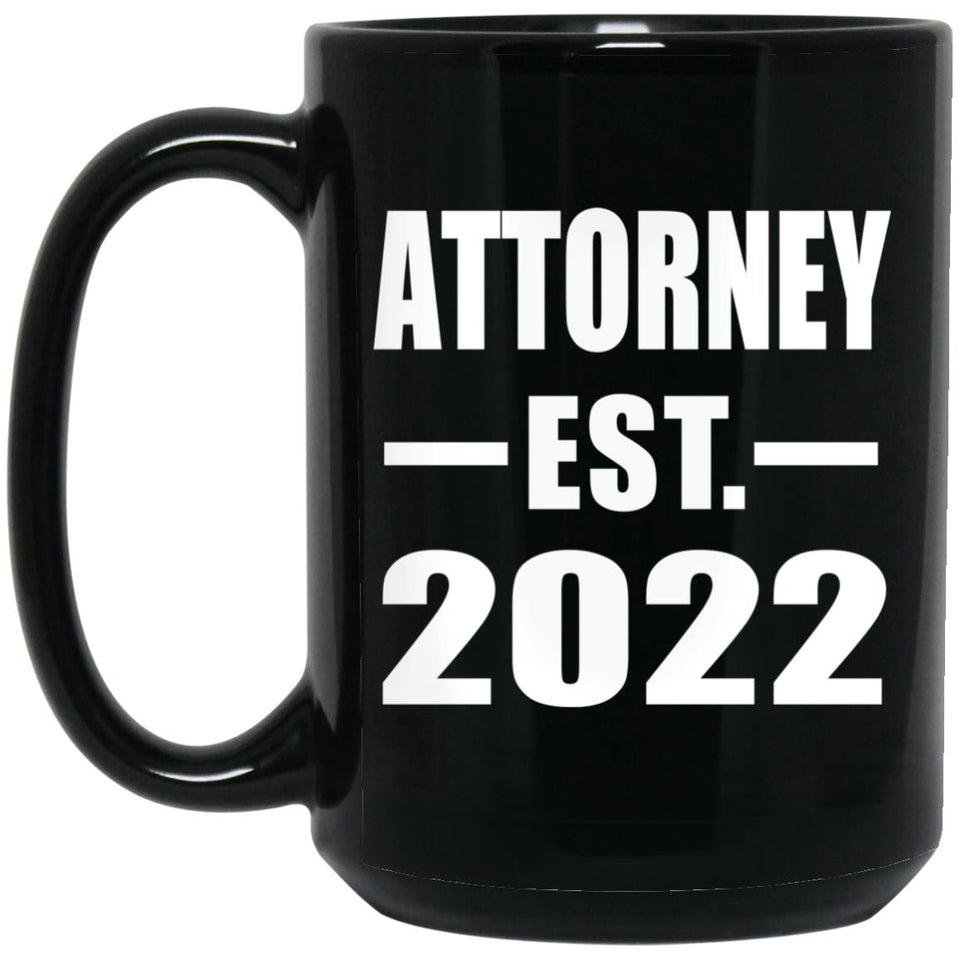 Attorney Established EST. 2022 - 15oz Coffee Mug Black