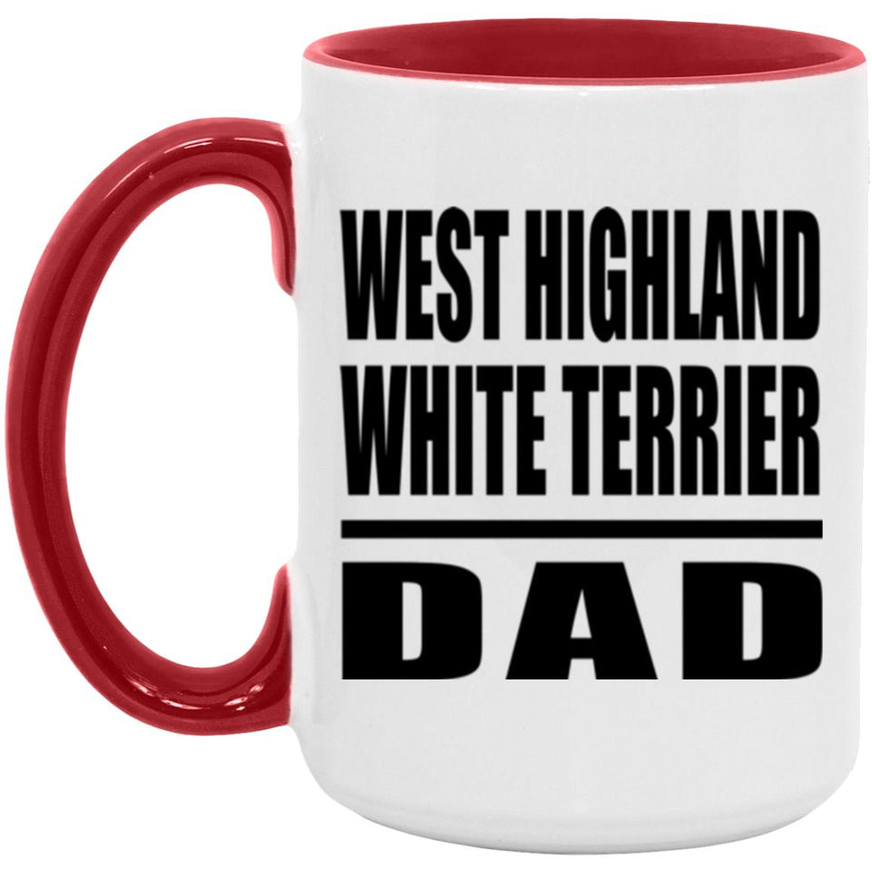 West Highland White Terrier Dad - 15oz Accent Mug Red