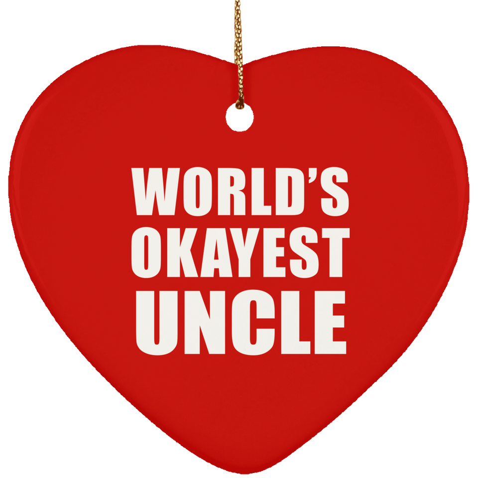 World's Okayest Uncle - Heart Ornament