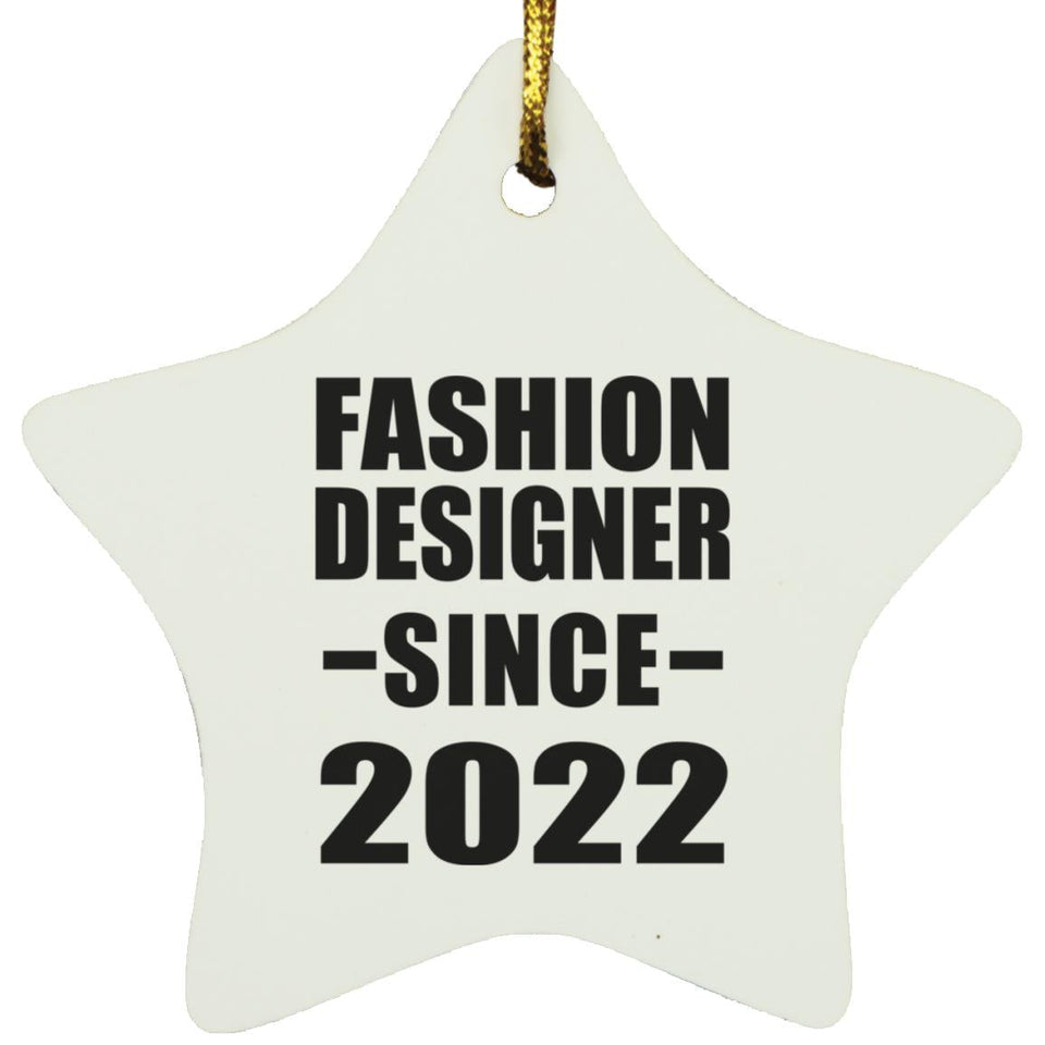 Fashion Designer Since 2022 - Star Ornament