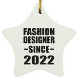 Fashion Designer Since 2022 - Star Ornament