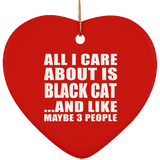 All I Care About Is Black Cat - Heart Ornament