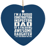 Proud Construction Inspector Dad Of Awesome Daughter - Heart Ornament