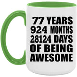 77th Birthday 77 Years 924 Months 28124 Days Of Awesome - 15oz Accent Mug Green