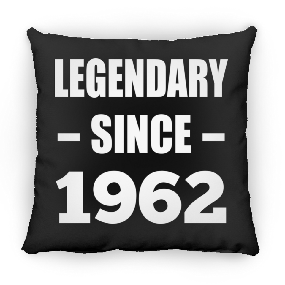 62nd Birthday Legendary Since 1962 - Throw Pillow Black