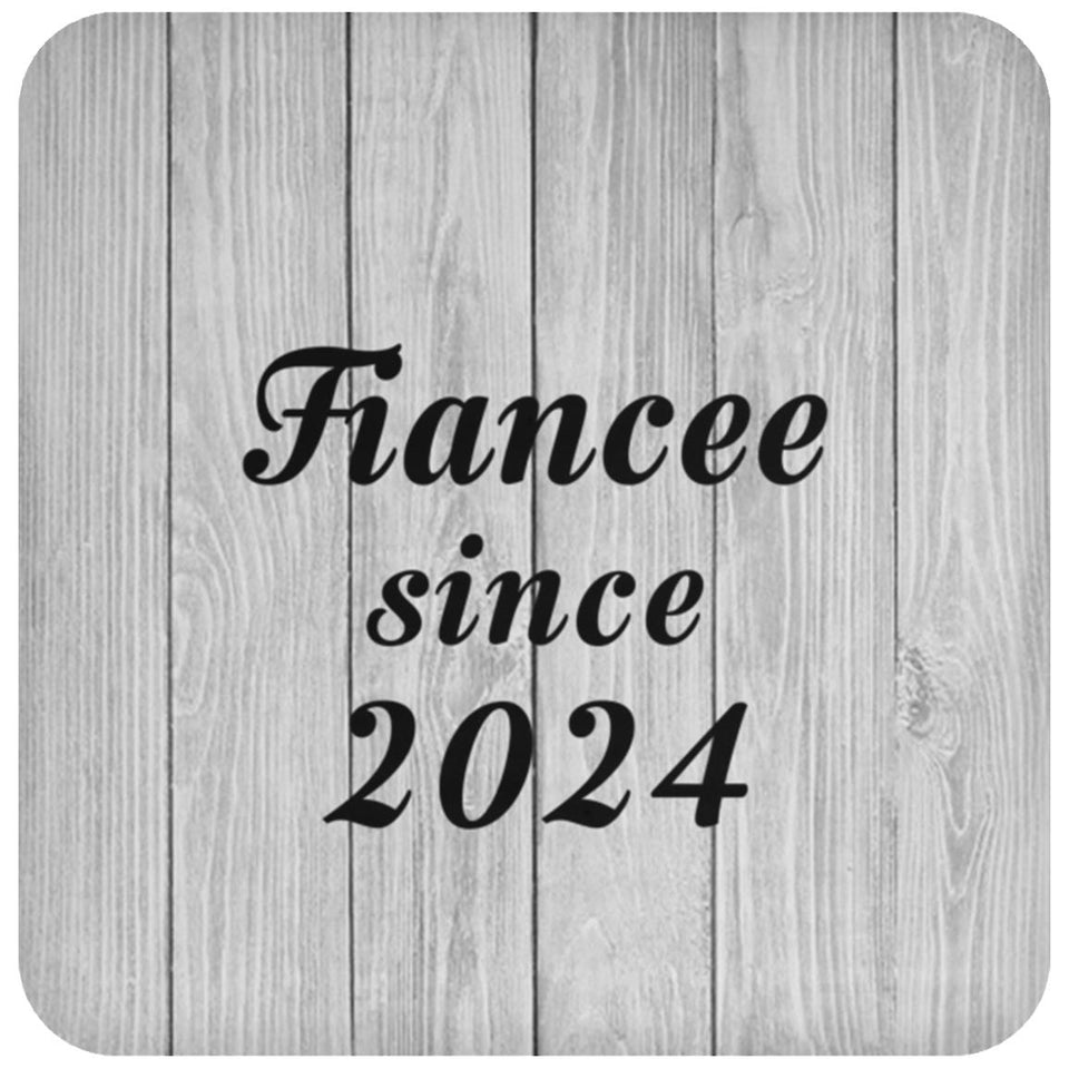 Fiancee Since 2024 - Drink Coaster F