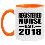 Registered Nurse Established EST. 2018 - 11oz Accent Mug Orange