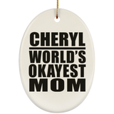 Cheryl World's Okayest Mom - Oval Ornament