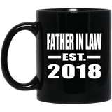 Father In Law Established EST. 2018 - 11 Oz Coffee Mug Black