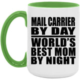 Mail Carrier By Day World's Best Mom By Night - 15oz Accent Mug Green