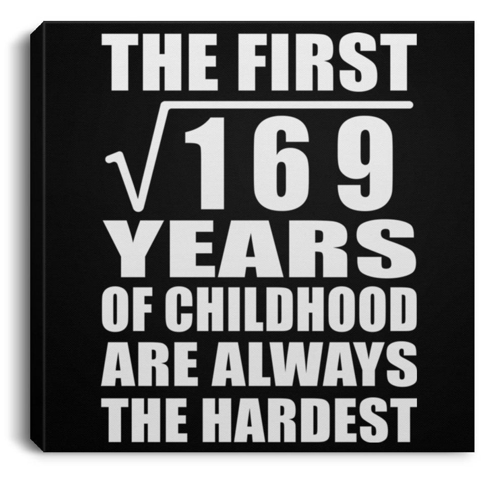 13th Birthday Square Root of 169 Years of Childhood - Canvas Square