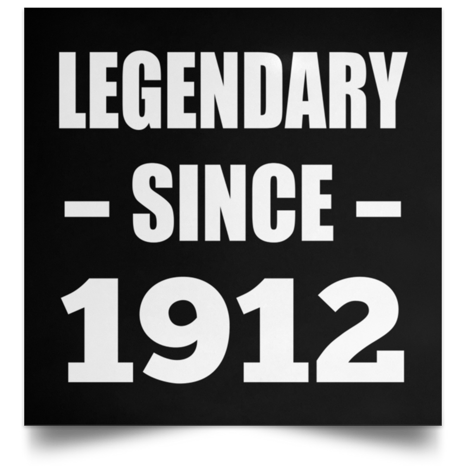 112th Birthday Legendary Since 1912 - Poster Square