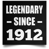 112th Birthday Legendary Since 1912 - Poster Square