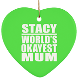 Stacy World's Okayest Mum - Heart Ornament