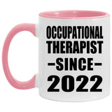 Occupational Therapist Since 2022 - 11oz Accent Mug Pink