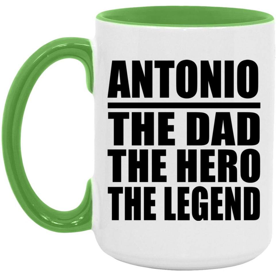 Antonio The Dad The Hero The Legend - 15oz Accent Mug Green