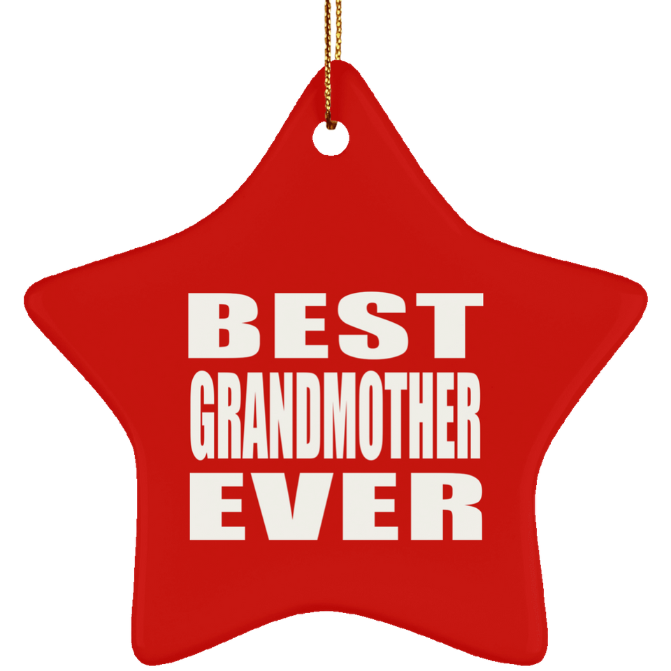 Best Grandmother Ever - Star Ornament