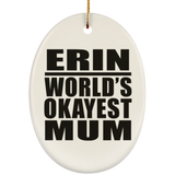 Erin World's Okayest Mum - Oval Ornament