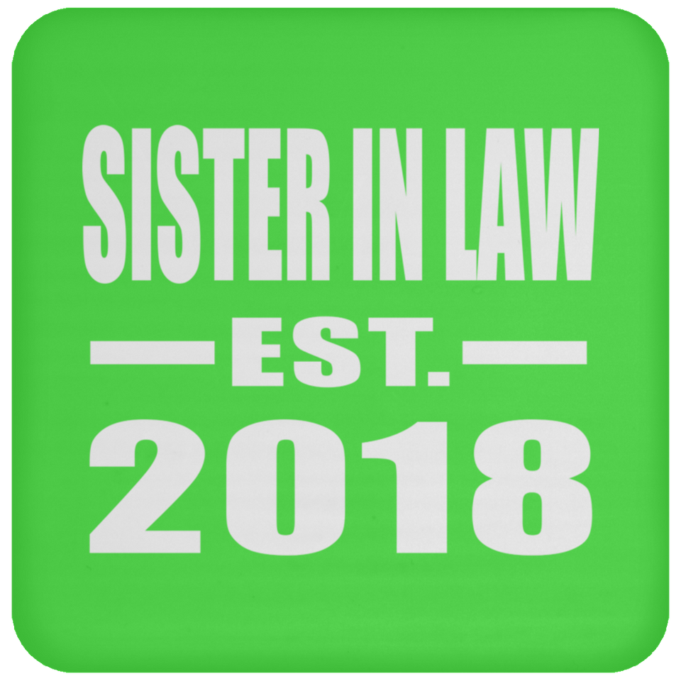 Sister In Law Established EST. 2018 - Drink Coaster