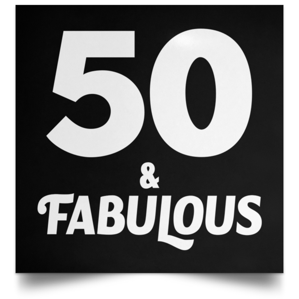 50th Birthday 50 & Fabulous - Poster Square
