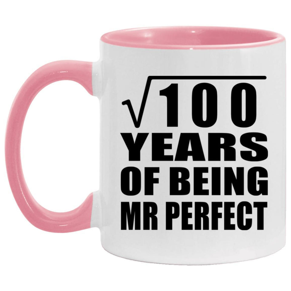 10th Anniversary Square Root of 100 Years of Mr Perfect - 11oz Accent Mug Pink