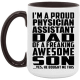 Proud Physician Assistant Dad Of Awesome Son - 15oz Accent Mug Black