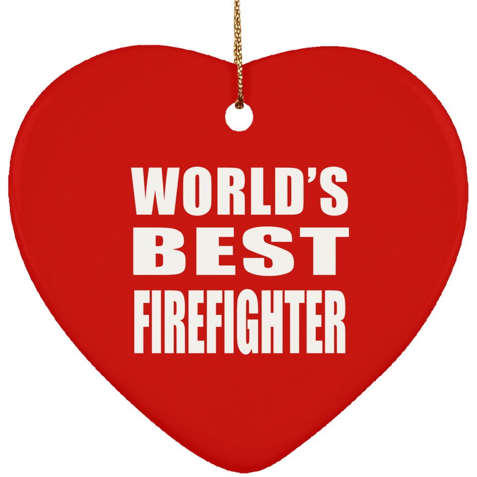 World's Best Firefighter - Heart Ornament