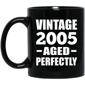 19th Birthday Vintage 2005 Aged Perfectly - 11oz Coffee Mug Black