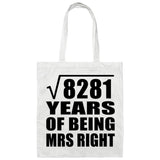 91st Anniversary Square Root of 8281 Years of Being Mrs Right - Tote Bag White