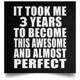 3rd Birthday Took 3 Years To Become Awesome & Perfect - Poster Square