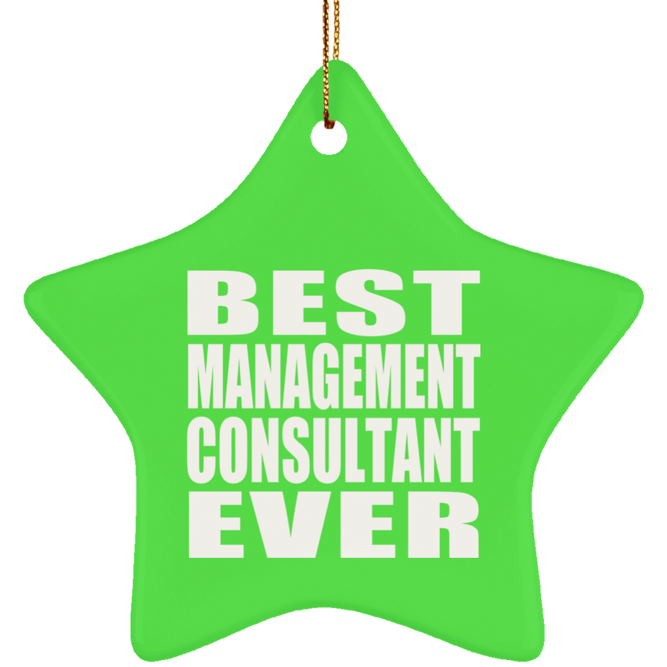 Best Management Consultant Ever - Star Ornament