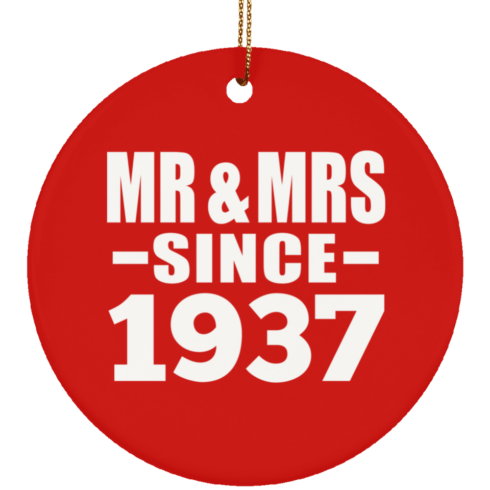 87th Anniversary Mr & Mrs Since 1937 - Circle Ornament