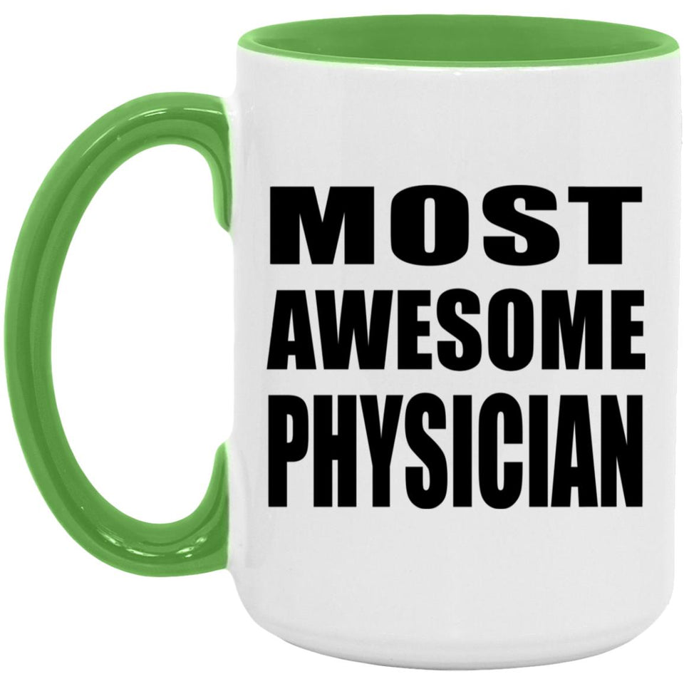 Most Awesome Physician - 15oz Accent Mug Green