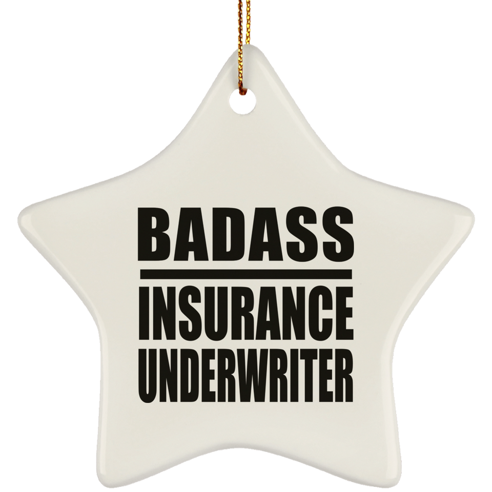 Badass Insurance Underwriter - Star Ornament