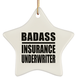 Badass Insurance Underwriter - Star Ornament