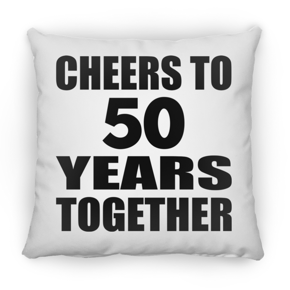 50th Anniversary Cheers To 50 Years Together - Throw Pillow