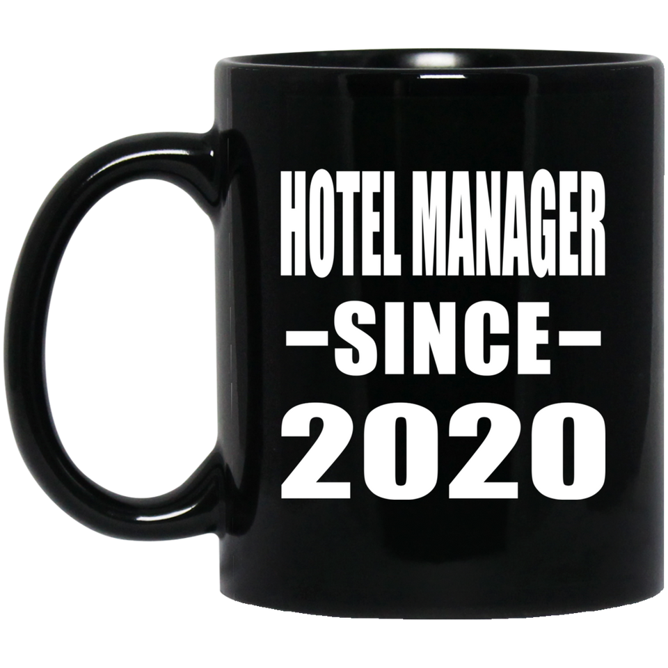 Hotel Manager Since 2020 - 11oz Coffee Mug Black