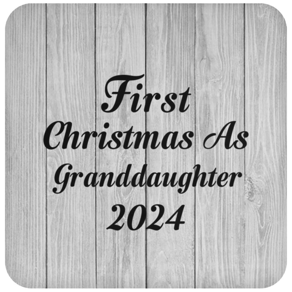 First Christmas As Granddaughter 2024 - Drink Coaster F