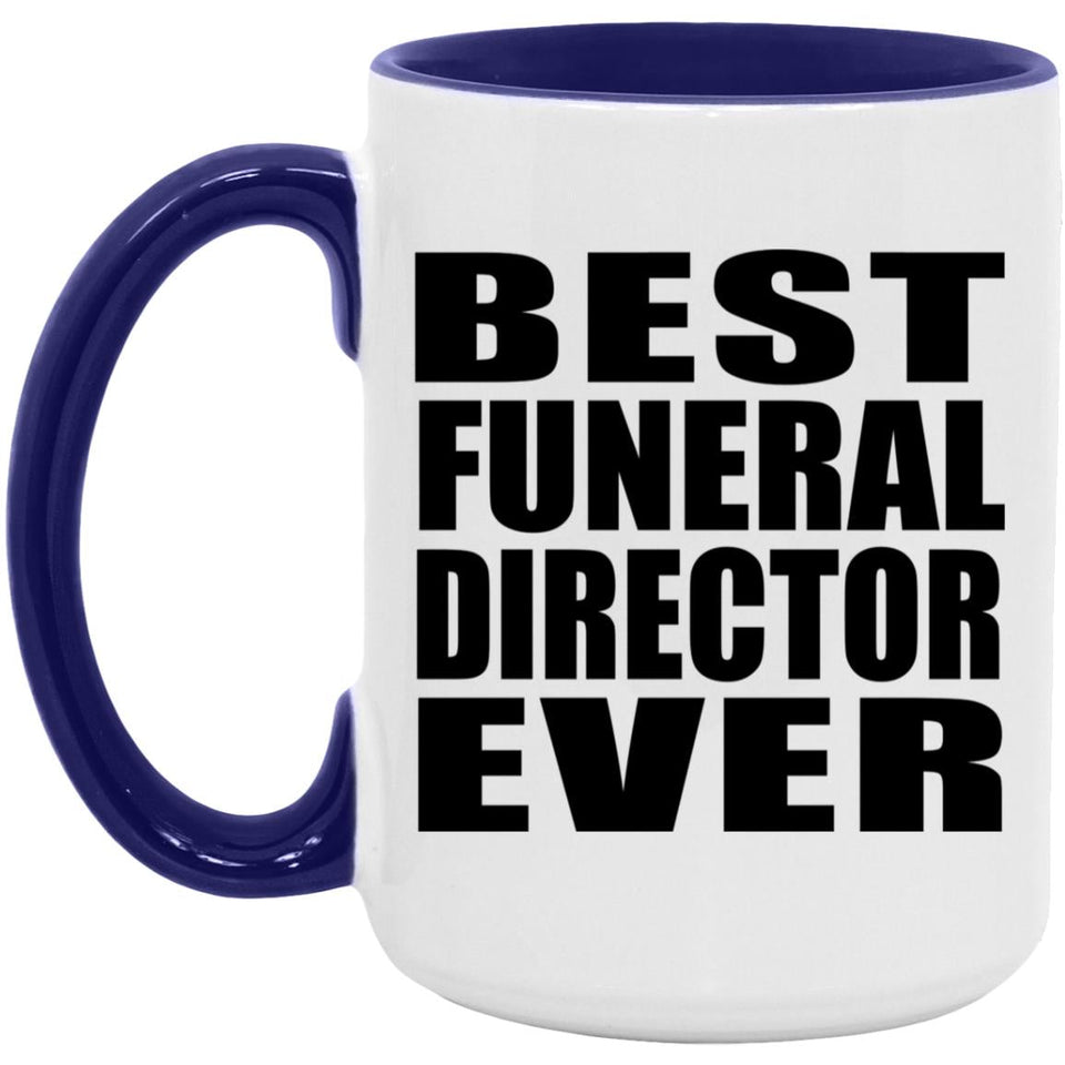 Best Funeral Director Ever - 15oz Accent Mug Purple