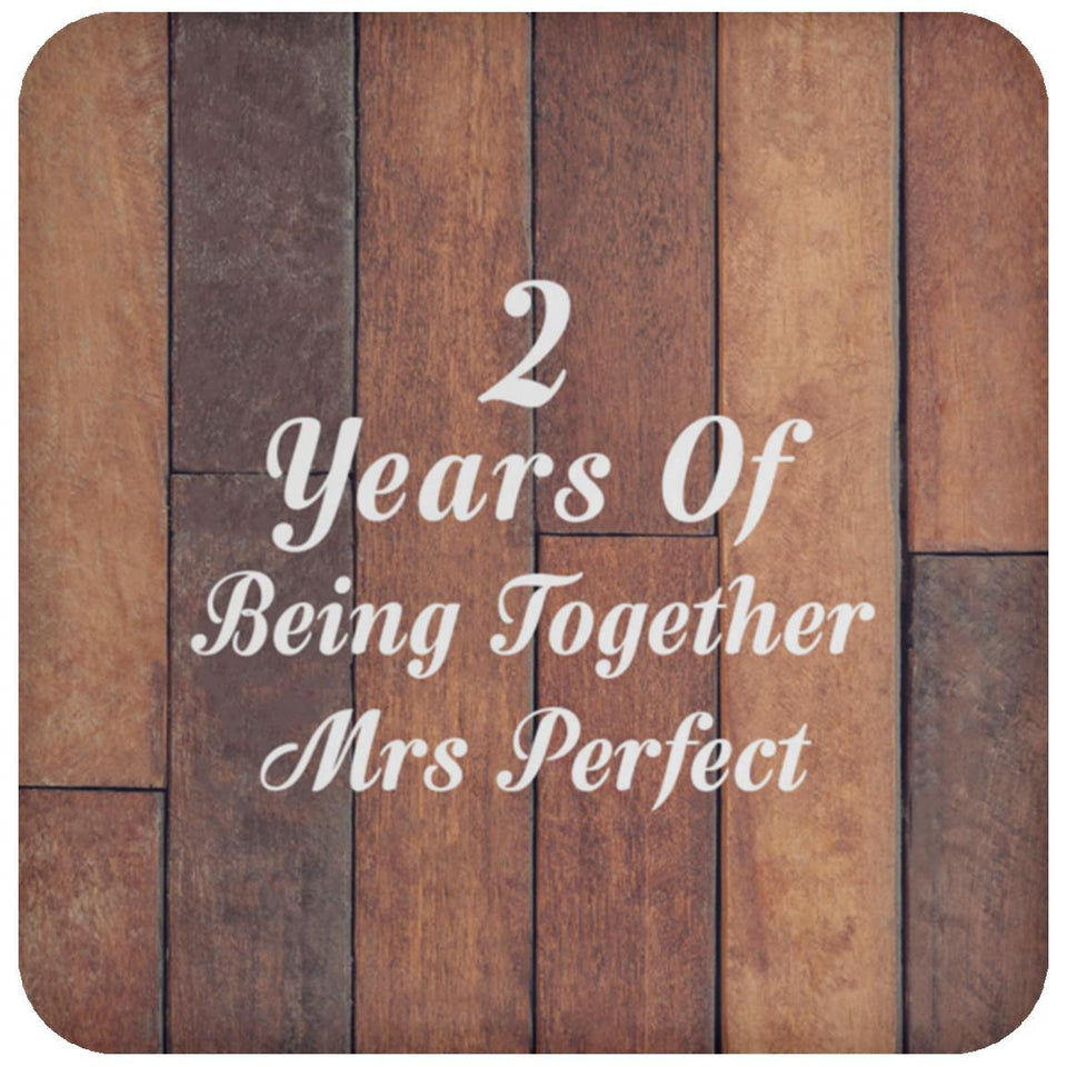 2nd Anniversary 2 Years Of Being Mrs Perfect - Drink Coaster E