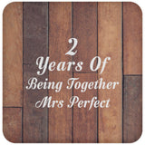 2nd Anniversary 2 Years Of Being Mrs Perfect - Drink Coaster E