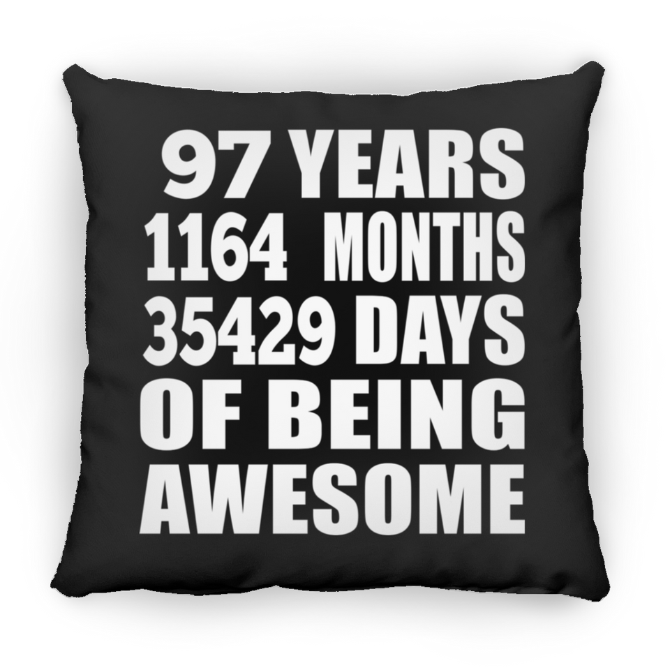 97th Birthday 97 Years 1164 Months 35429 Days Of Awesome - Throw Pillow Black