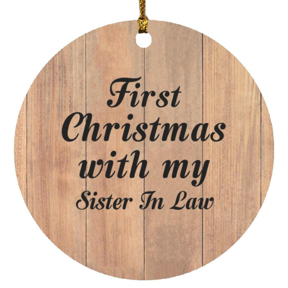 First Christmas With My Sister In Law - Circle Ornament C
