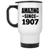 117th Birthday Amazing Since 1907 - White Travel Mug