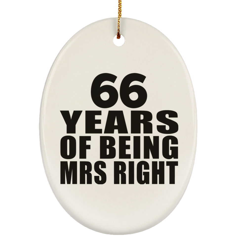 66th Anniversary 66 Years Of Being Mrs Right - Oval Ornament