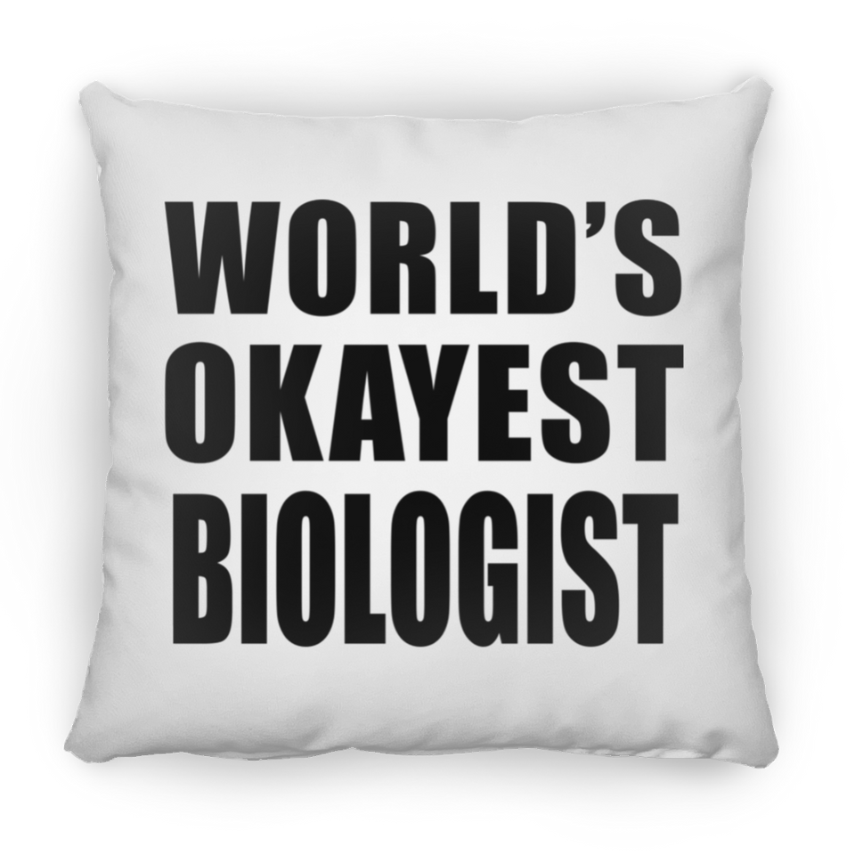 World's Okayest Biologist - Throw Pillow